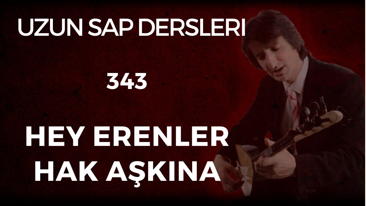 343. Ders HEY ERENLER HAK AŞKINA Solfej Uzun Sap #uzunsapbağlama #bağlamadersi