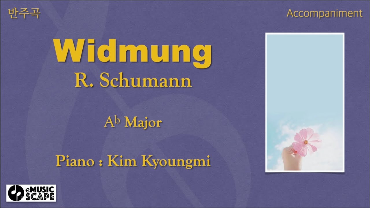 R. Schumann, &ldquo;Widmung&rdquo; Ab Major Piano Accompaniment
