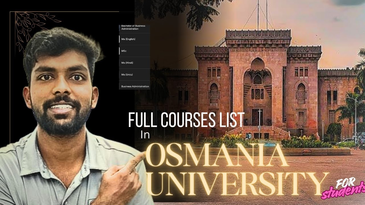 Full courses list in Osmania University  || Hyderabad || Mr Narendhar 
