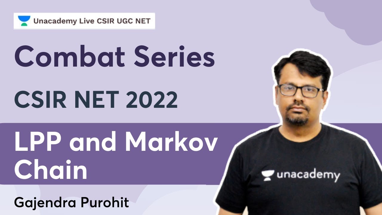 Combat Series | LPP and Markov Chain | Gajendra Purohit | Unacademy CSIR UGC NET