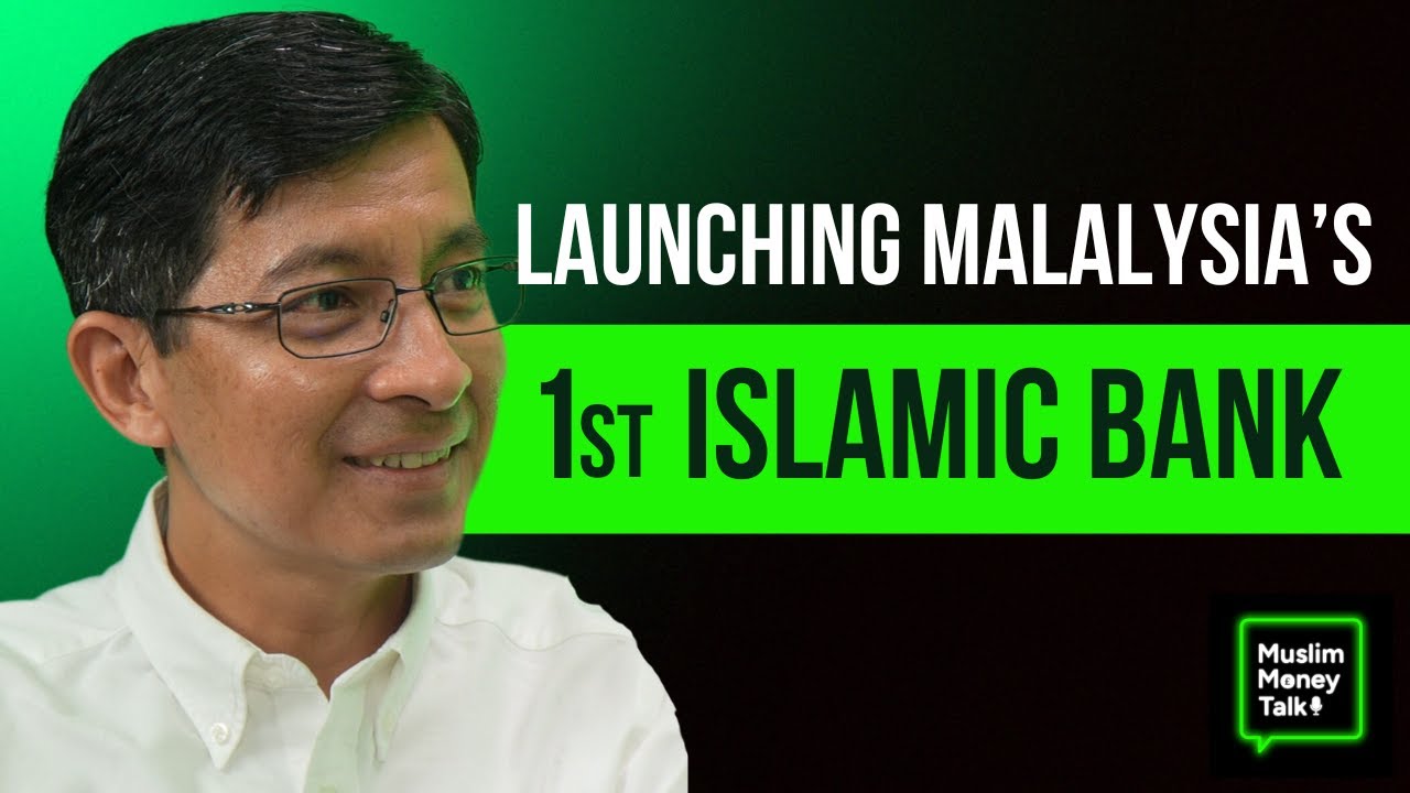 Digitising Malaysia's Oldest Islamic Bank: Muazzam Mohamed | MUSLIM MONEY TALK (Episode 1)