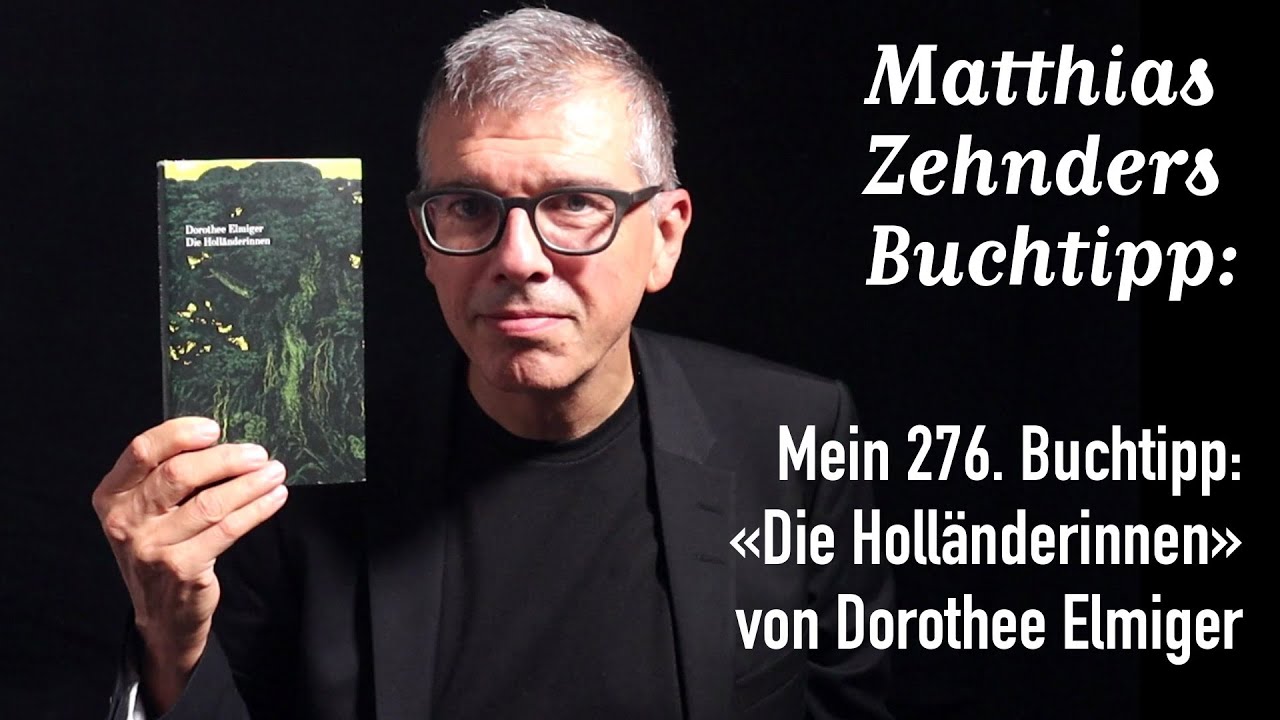 Mein 276. Buchtipp: «Die Holländerinnen» von Dorothee Elmiger