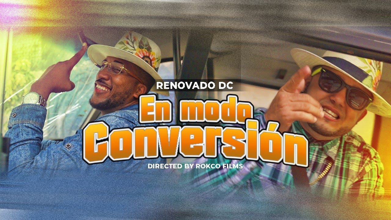 Renovado DC - En Modo conversión ( Video Oficial)