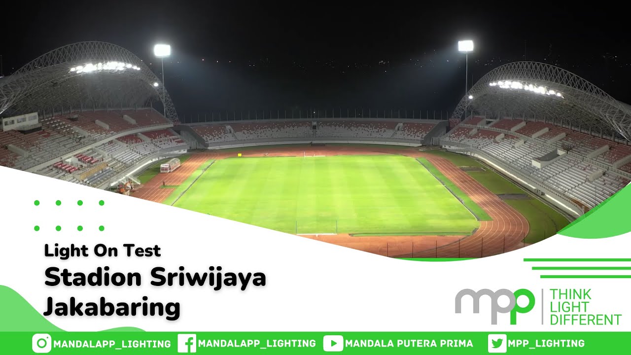 LIGHT ON TEST - STADION  SRIWIJAYA JAKABARING