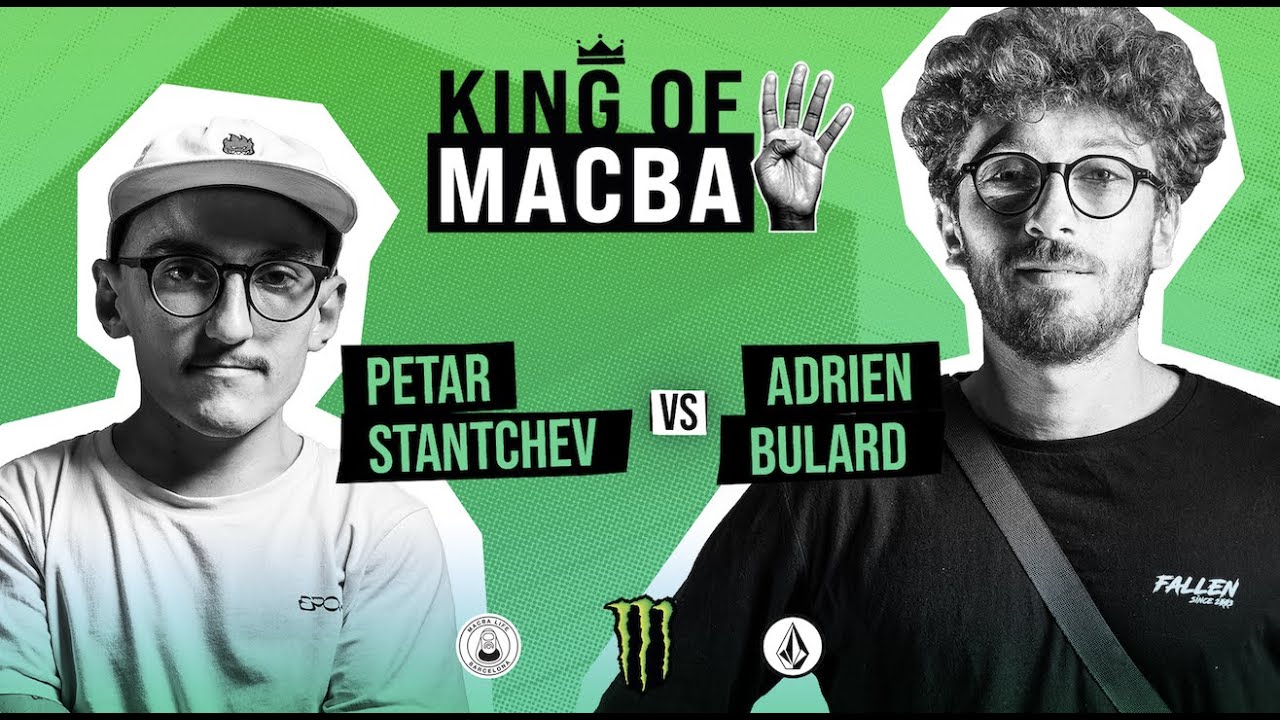 KING OF MACBA 4 - Petar Stantchev VS Adrien Bulard - Battle 3