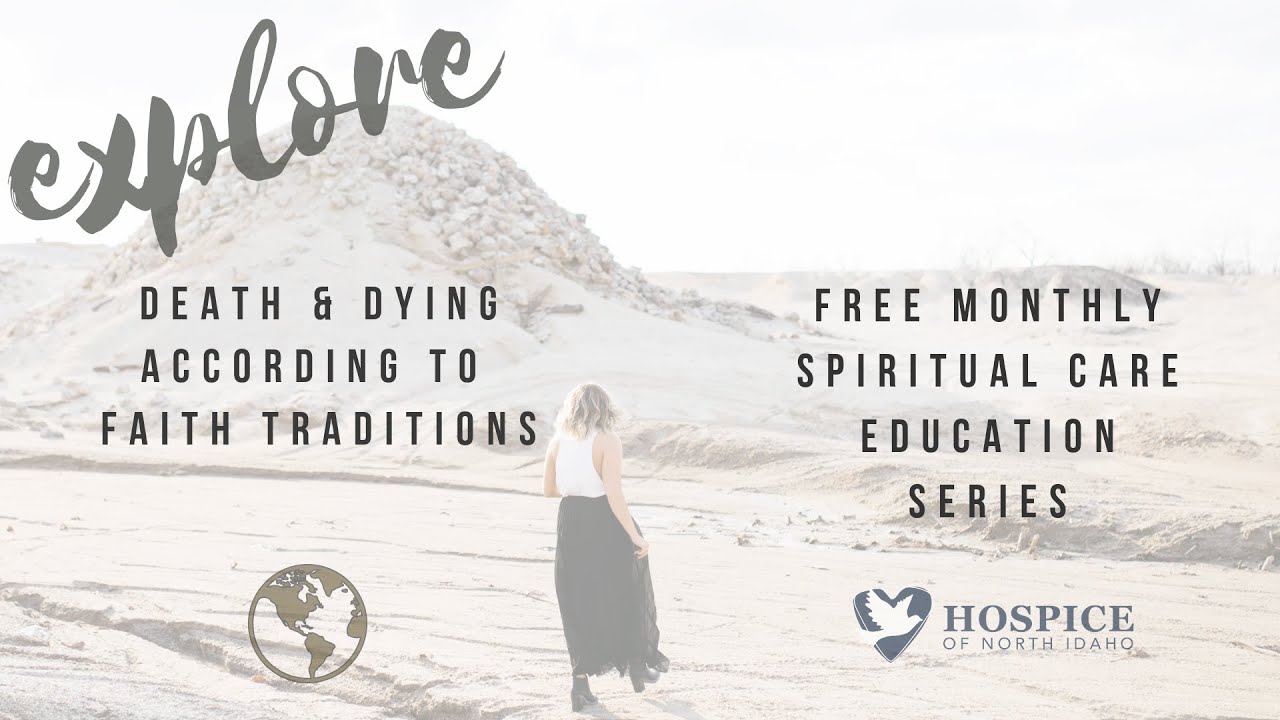 Embracing Death and Dying Series - 7th Day Adventist