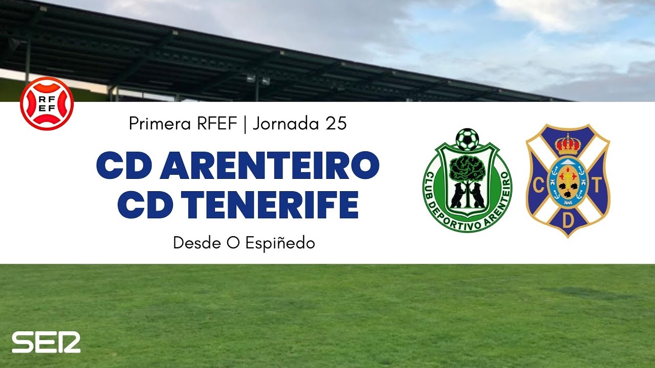 CD ARENTEIRO - CD TENERIFE, EN DIRECTO | En Radio Club Tenerife