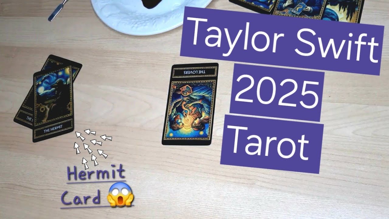 Taylor Swift 2025 Tarot Love Careet what's Next? 