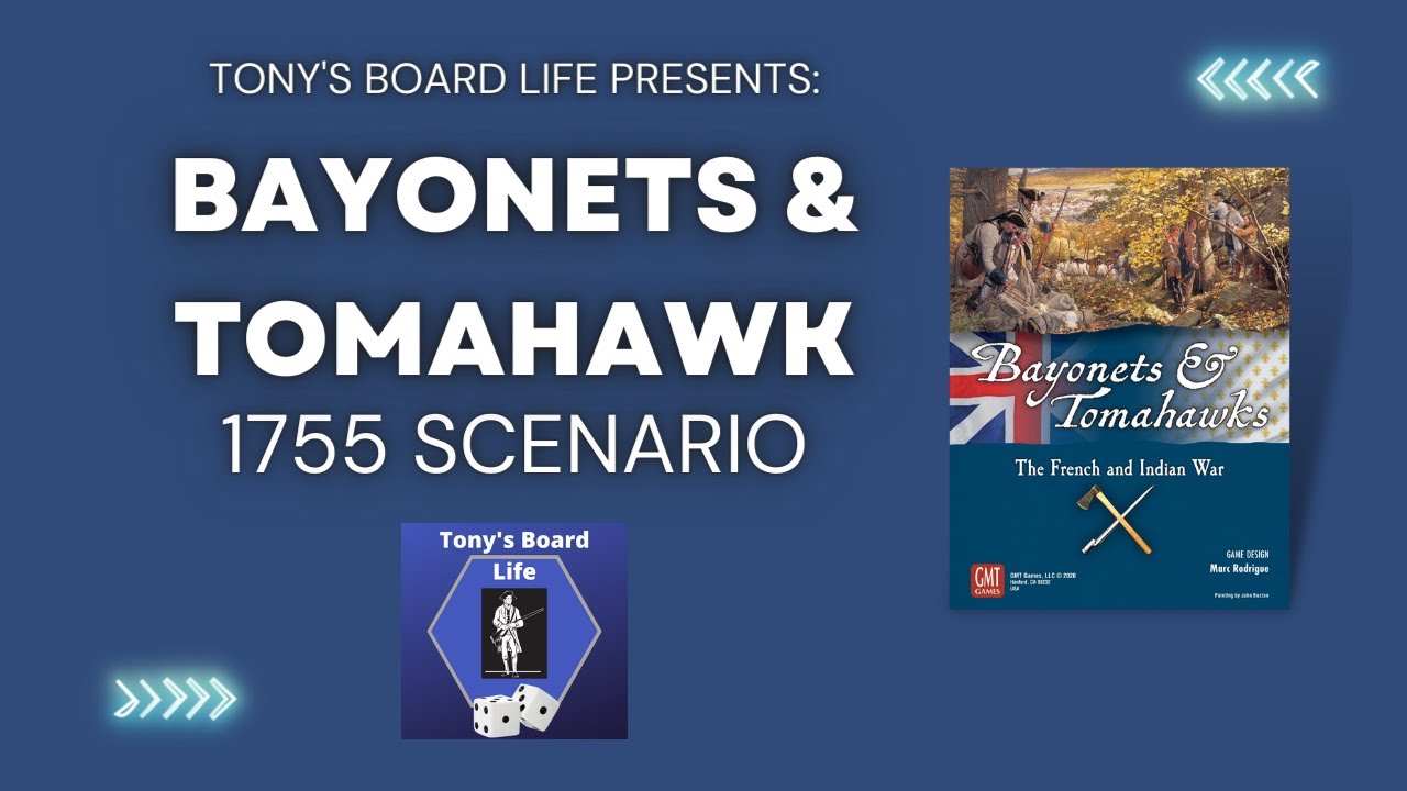 Bayonets & Tomahawks 1755 Scenario