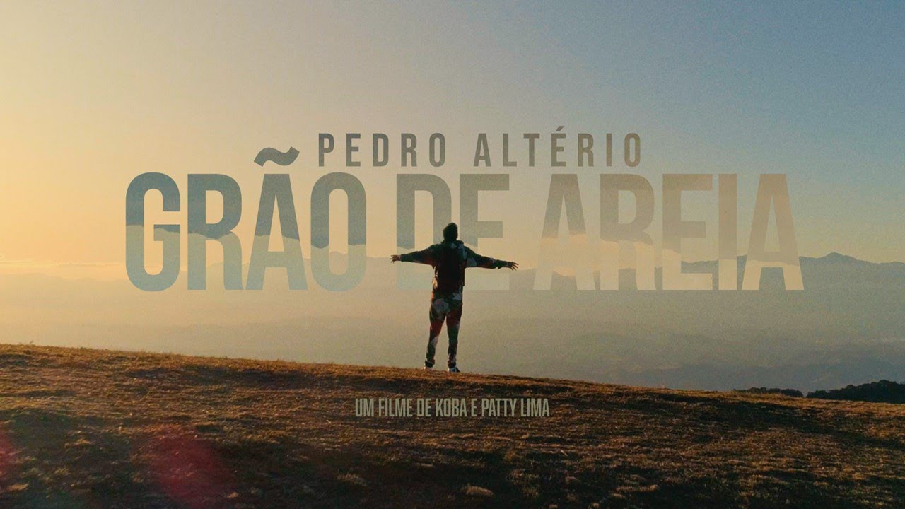 Grão de Areia - Pedro Altério (Clipe Oficial)