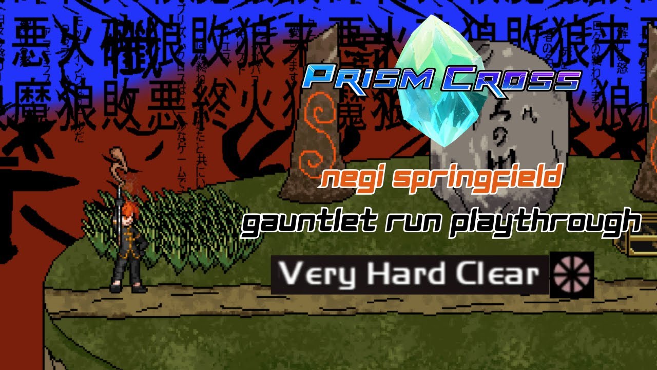 Prism Cross - Negi Springfield (Negima) Gauntlet Run Playthrough