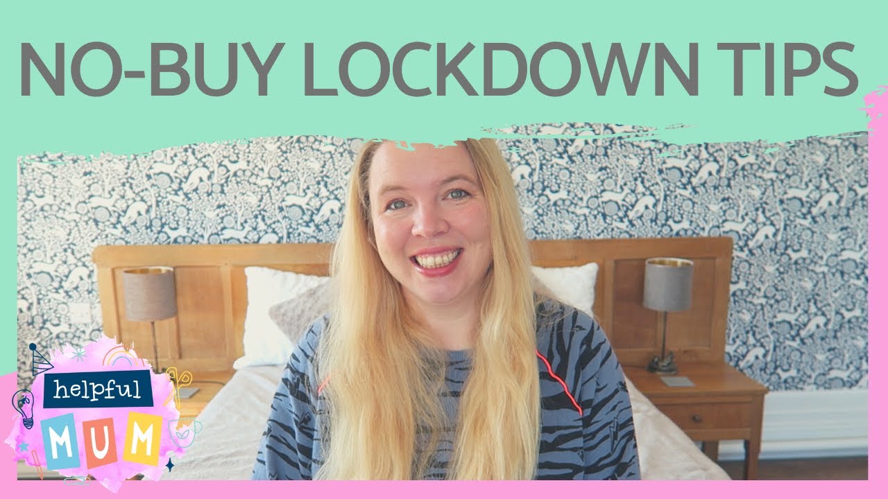 NO-BUY LOCKDOWN TIPS