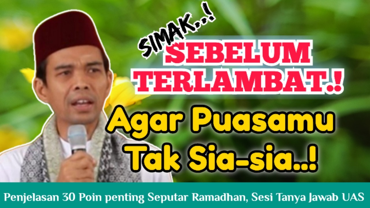 JANGAN SAMPAI PUASA ANDA SIA-SIA! Fiqih puasa Ramadhan dari Ustadz Abdul Somad #uas  @MT09Channel