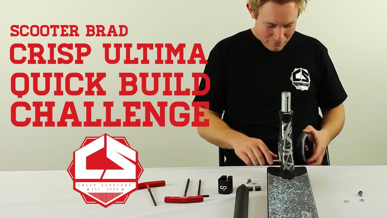 Scooter Brad | Crisp Ultima Quick Build Challenge