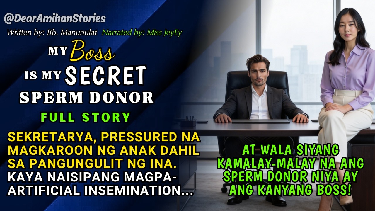 SEKRETARYA, NAGPA-ARTIFICIAL INSEMINATION. HINDI NIYA ALAM NA ANG BOSS NIYA ANG SPERM DONOR!