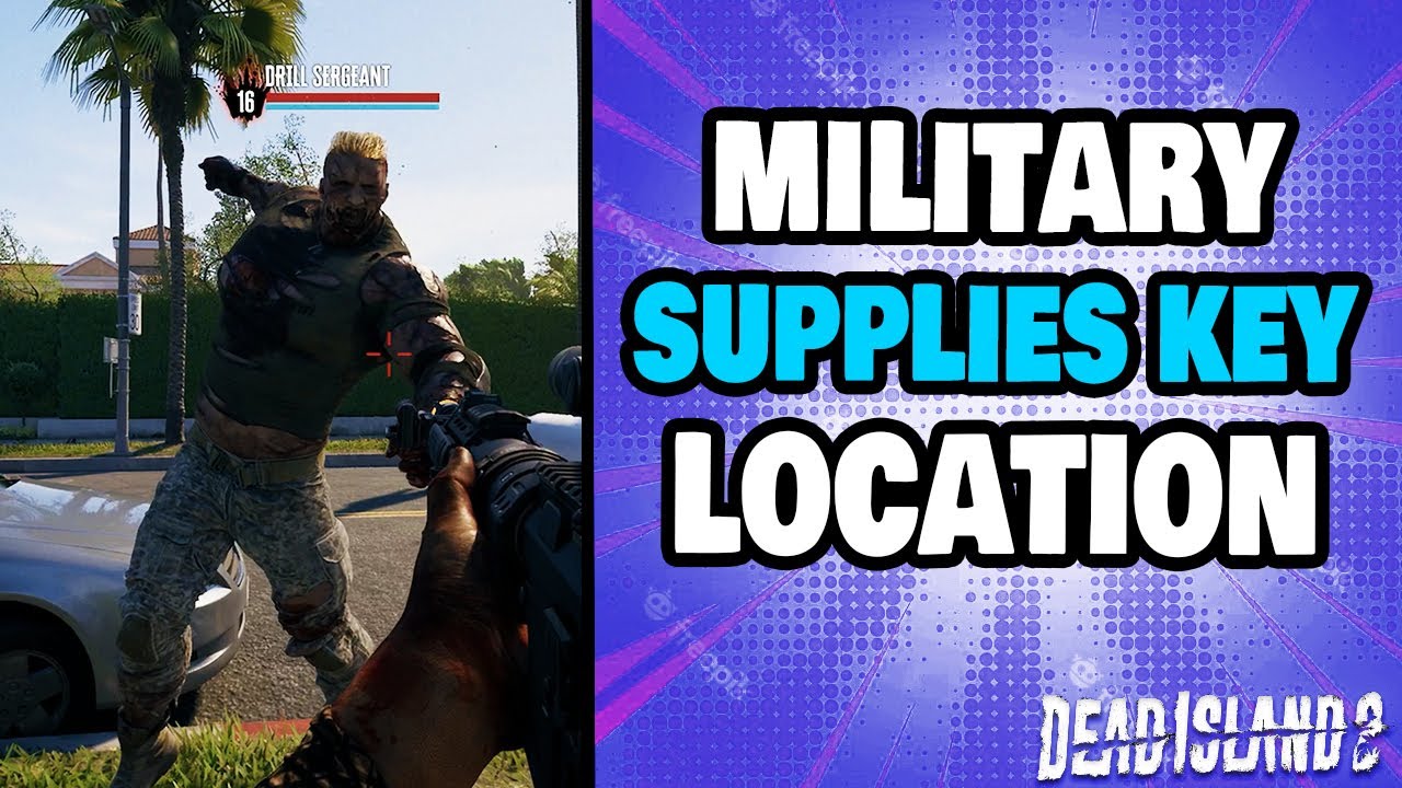How To Find The Military Supplies Key in Dead Island 2