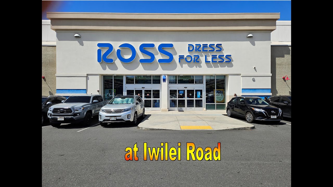 [4K] Ross Dress for Less on 2/27/24 at Iwilei Road in Honolulu, Oahu, Hawaii