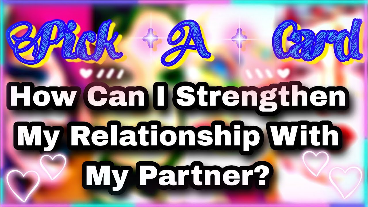 💗How Can I Strengthen My Relationship With My Partner? 🔮PICK • A • CARD🔮 #Tarot #PickACard #Polytube