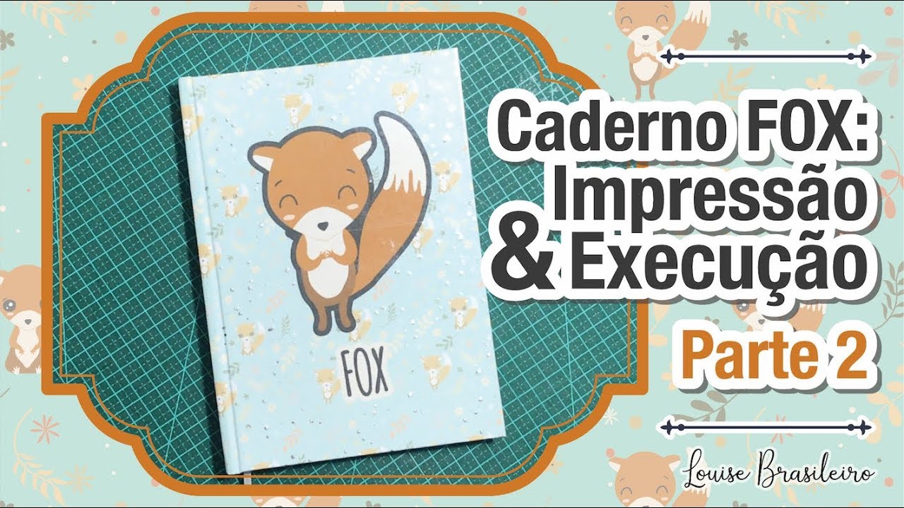 Caderno FOX: Impressão e Execução   Parte 2 - Caderno artesanal capa dura