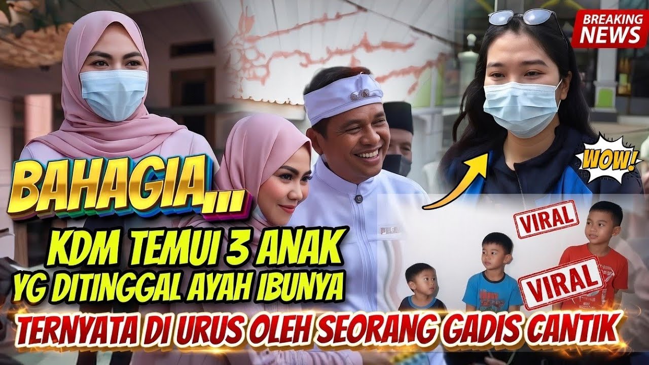 KDM TEMUI 3 ANAK YG DI URUS OKEH GADIS CANTIK#kdm #kangdedimulyadi #dedimulyadi 