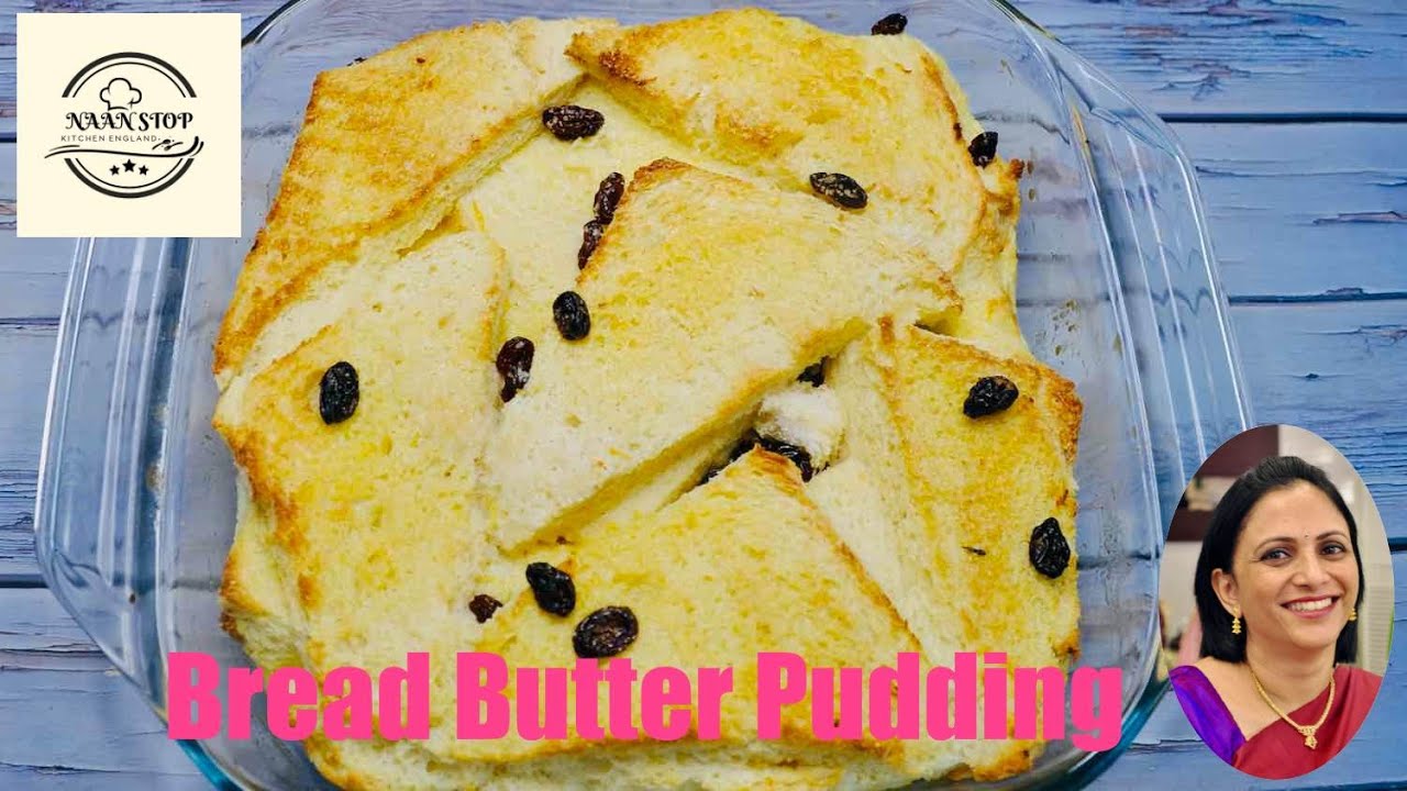 Classical Bread and Butter Pudding | Traditional  recipe