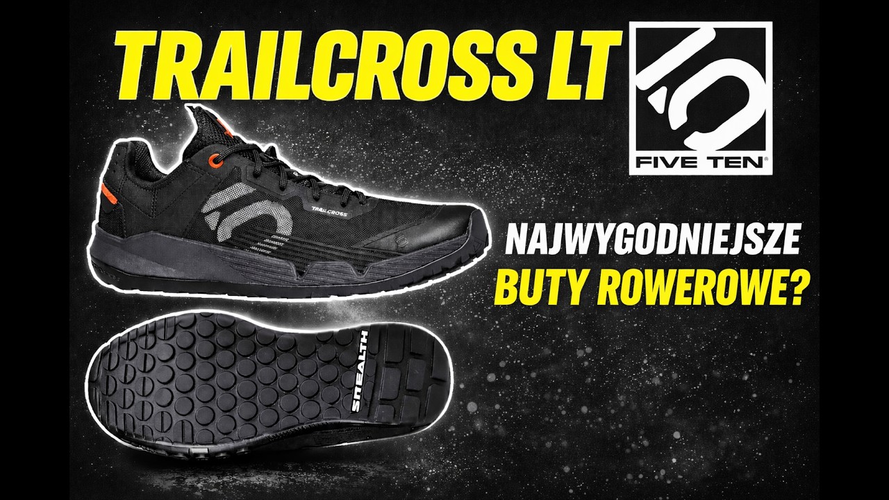BUTY ADIDAS / FIVE TEN 5.10 TRAILCROSS LT || Czy To Najwygodniejsze Buty Rowerowe ???