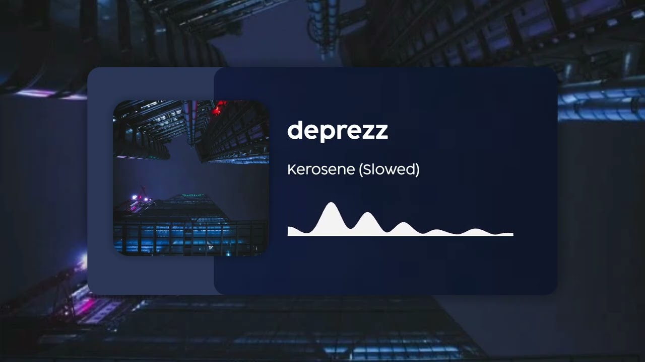 deprezz - Kerosene (Slowed)
