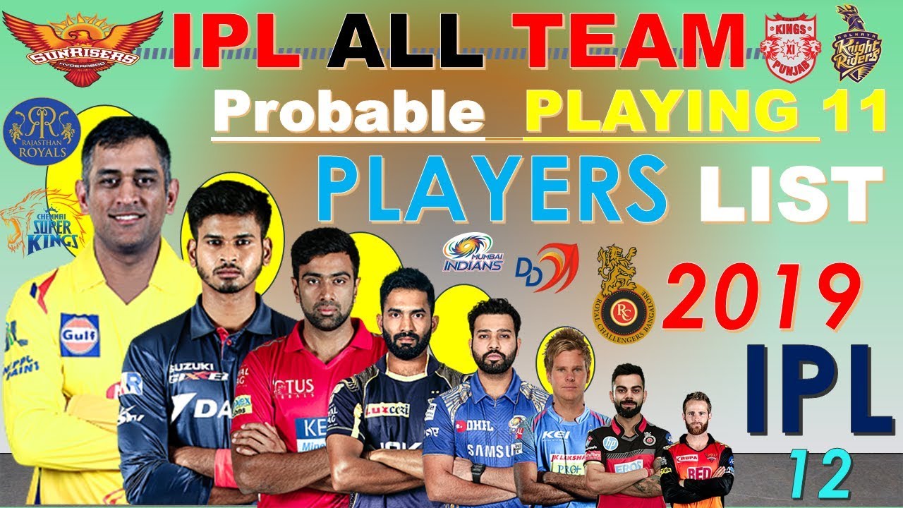IPL 2019 * ALL TEAM Probable playing 11 Players list * ALL 11 Players For VIVO IPL 2019 Championship