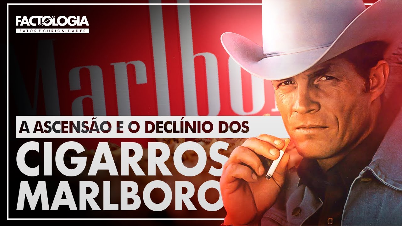 MARLBORO A Ascens&atilde;o e o Decl&iacute;nio do Cigarro n&uacute;mero 1 do mundo