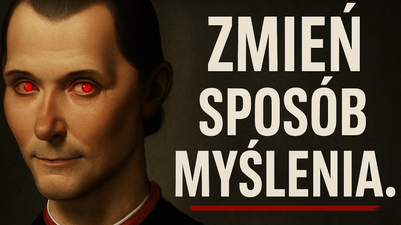 Jak myśleć 200% mądrzej – lekcja Machiavellego, której nikt nie zna