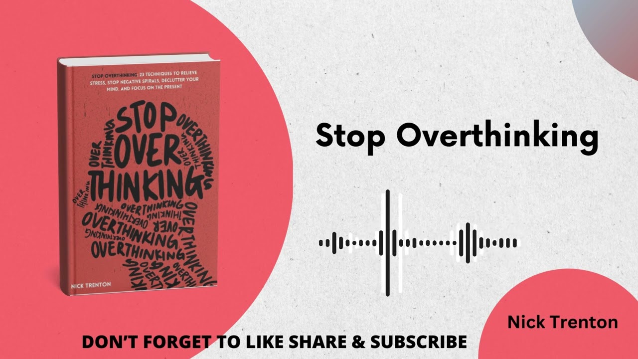 Stop Overthinking by Nick Trenton l Book Summary