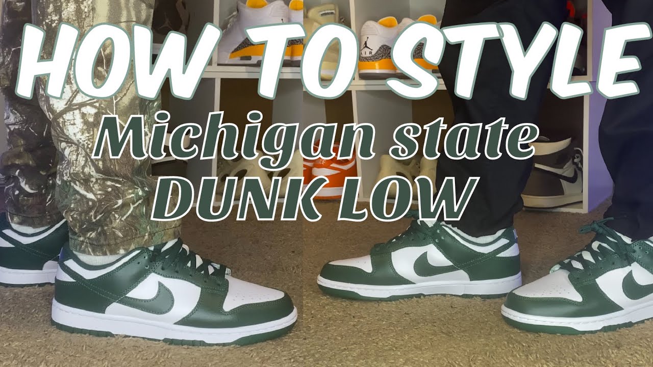 HOW TO STYLE NIKE DUNK LOW MICHIGAN STATE (ON FOOT REVIEW )⚔️🟢