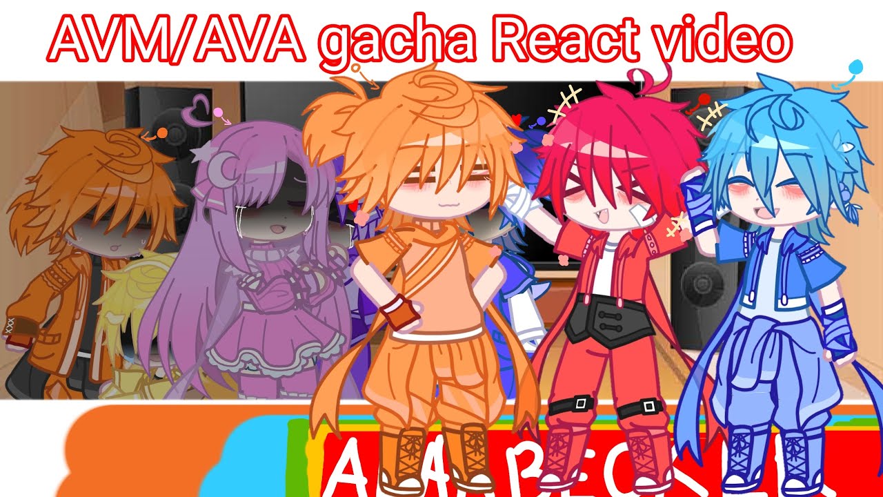 AVA/AVM gacha react video [p3]