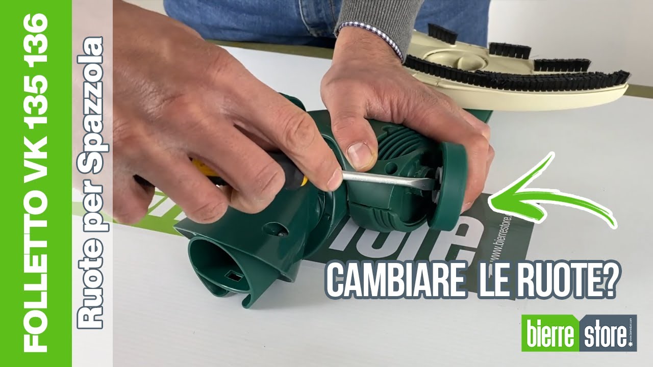 Come cambiare le ruote folletto vk 135 vk 136 - BierreStore