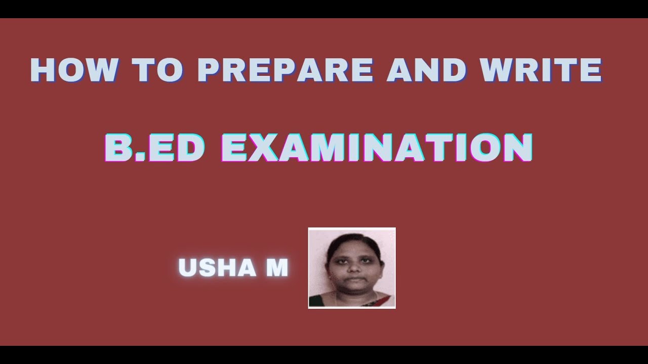 How to Prepare and Write B.Ed Examination