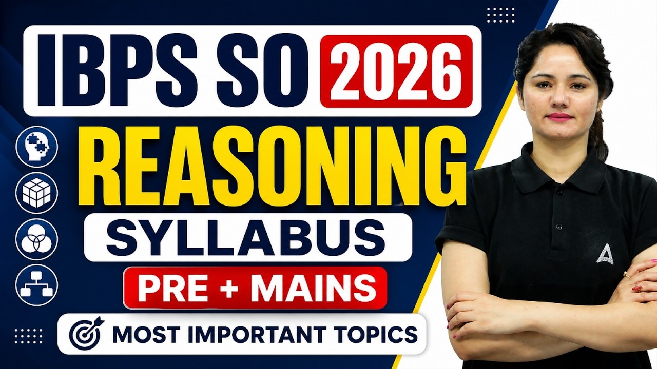 IBPS SO Reasoning Syllabus 2026  | Complete Pre + Mains Topics Explained | By Neelam Gahlot