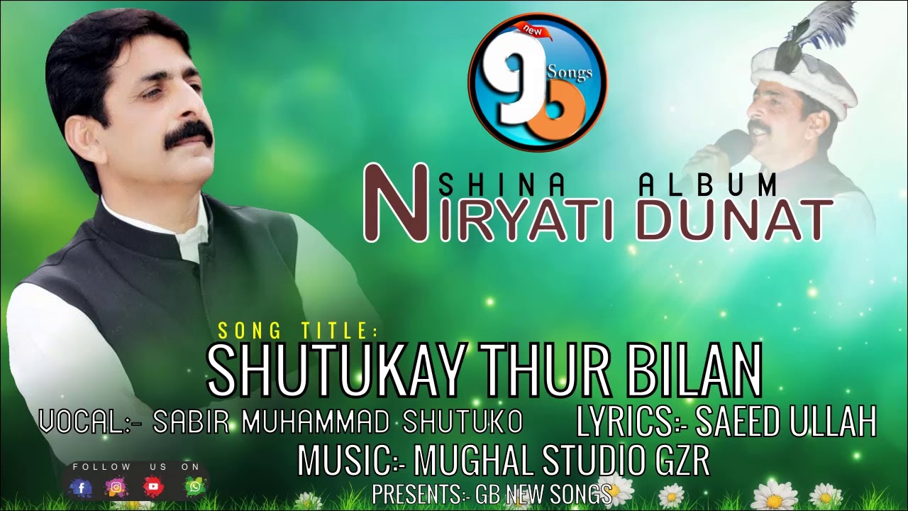 Shutukay Thur Bilan || Shina New Song 2019 || Lyrics Saeed Ullah Singer Sabir Shutuko | GB New Songs
