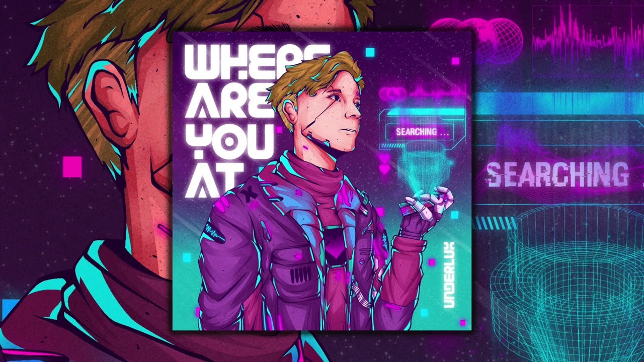 Underlux - Where Are You At