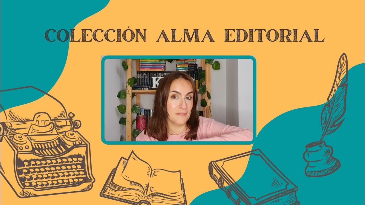 MI COLECCIÓN DE ALMA EDITORIAL