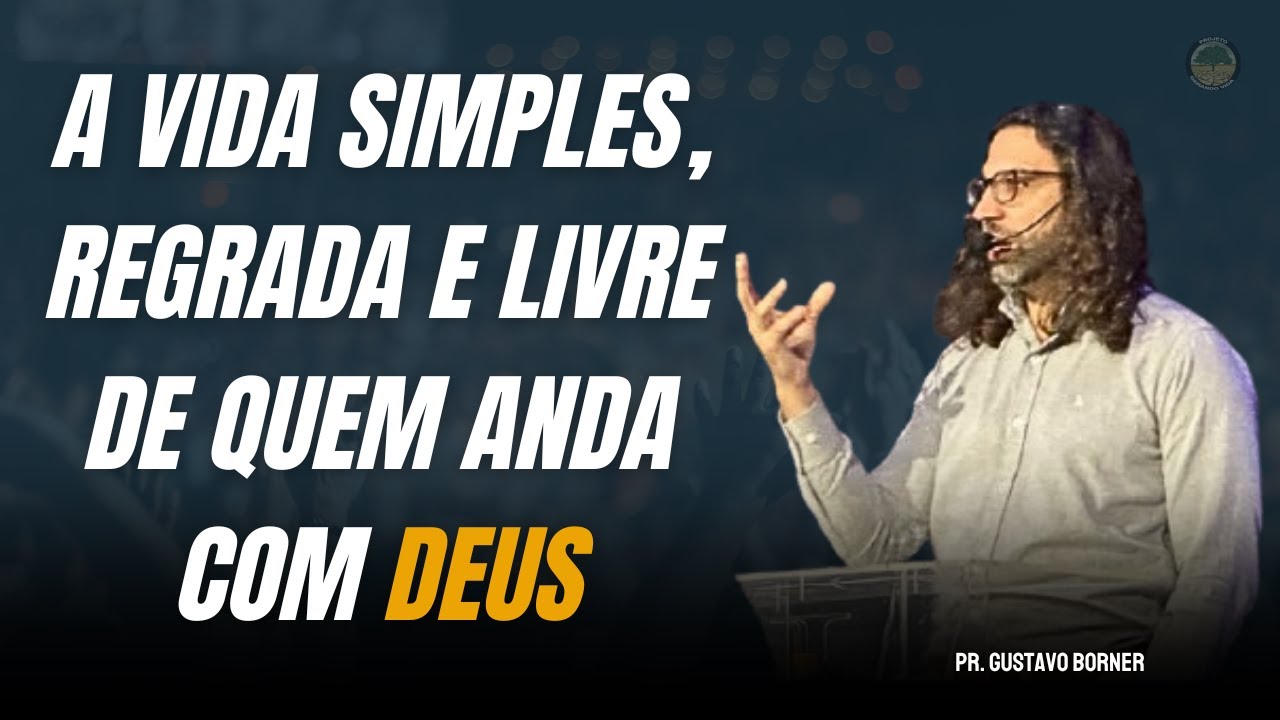 A VIDA SIMPLES, REGRADA E LIVRE DE QUEM ANDA COM DEUS - 07/09/25