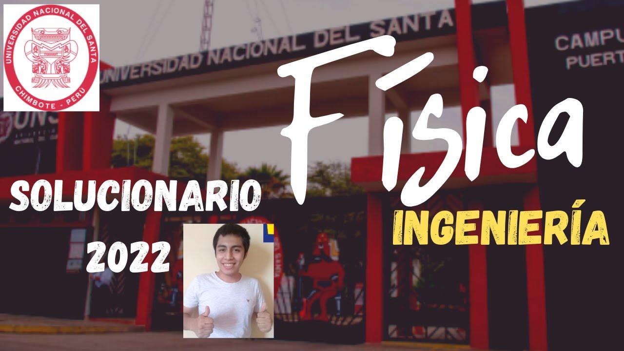 🔴Solucionario Examen UNS 2022 👌 F&iacute;sica