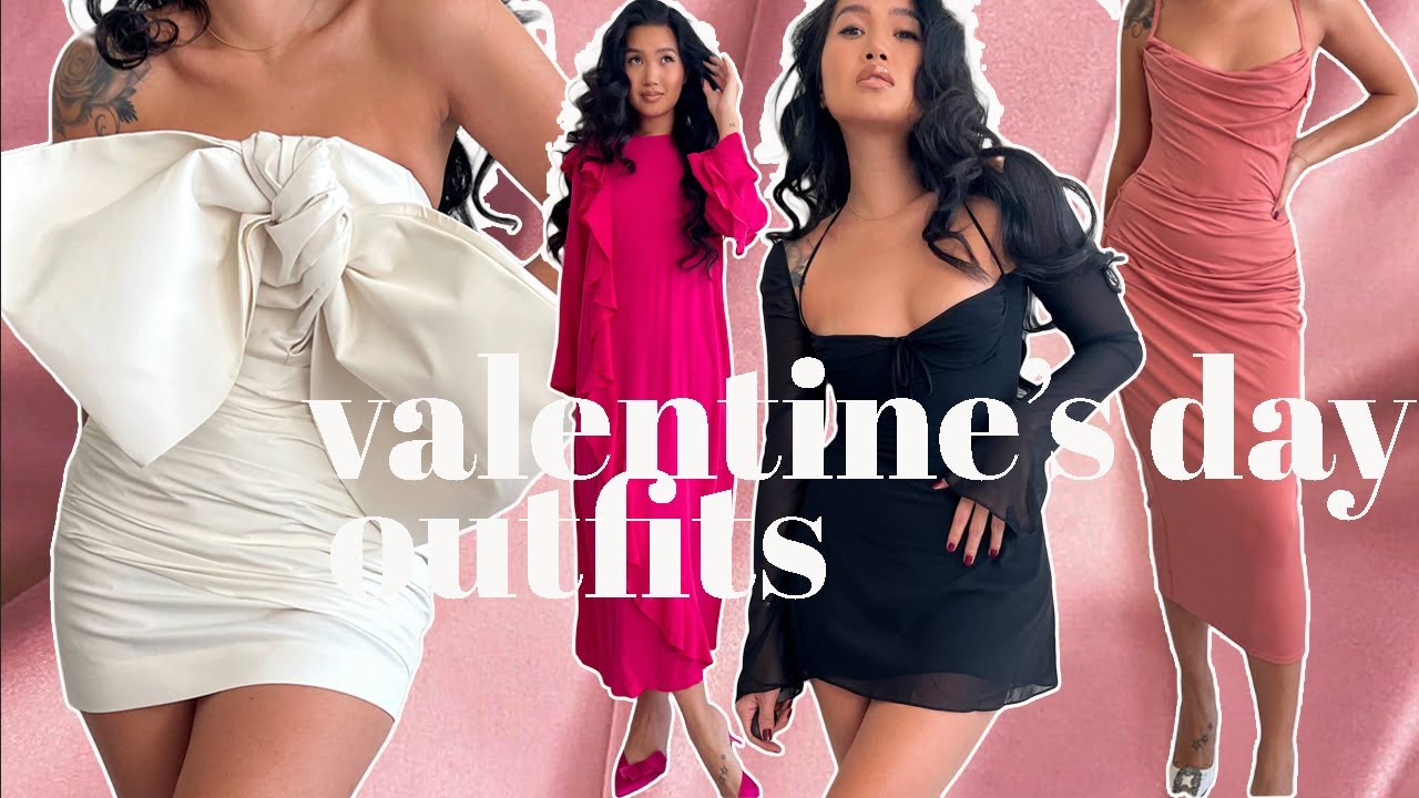 VALENTINES DAY OUTFIT IDEAS | DATE NIGHT LOOKS 2022