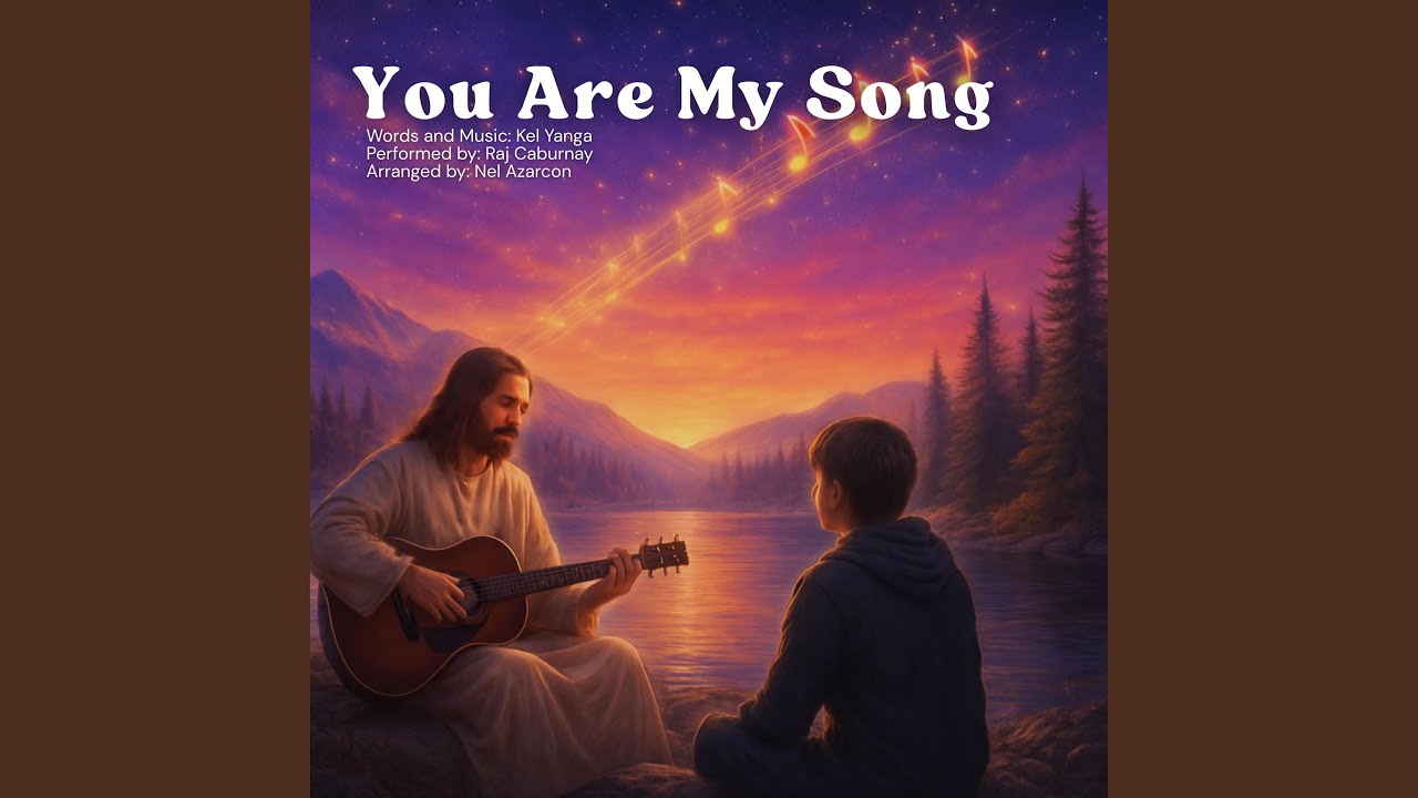 You Are My Song (feat. Raj Caburnay)