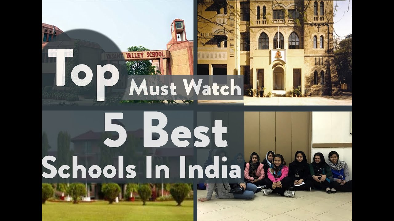 Top 5 Best Schools in India