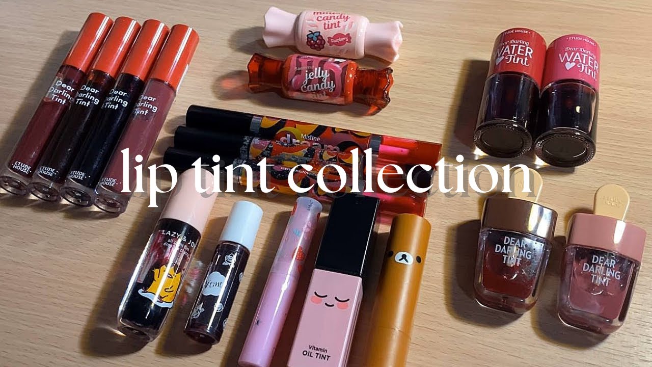 lip tint collection & swatches | 2020