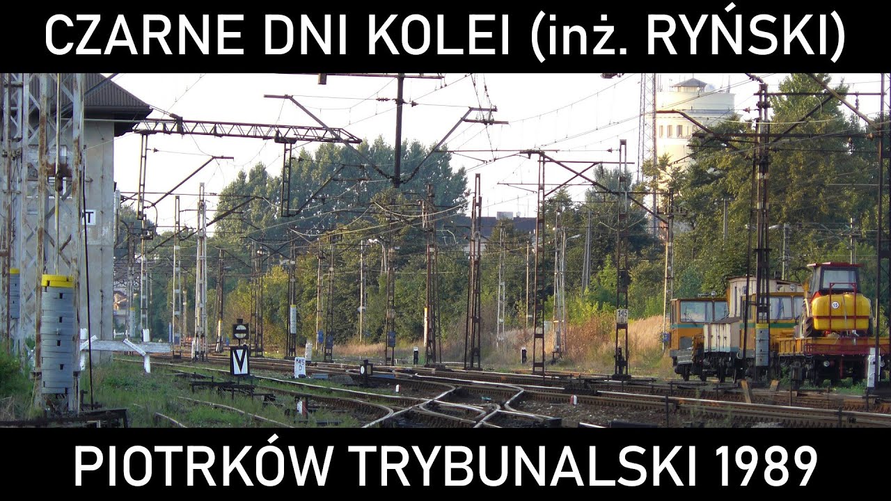 CZARNE DNI KOLEI: Z AKT INŻ. RYŃSKIEGO #1 - Piotrków razy dwa