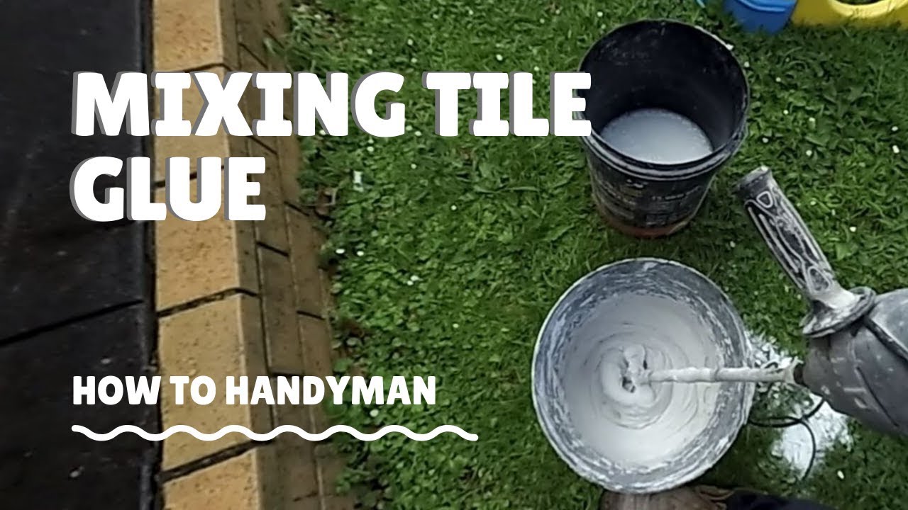 How to mix tile glue