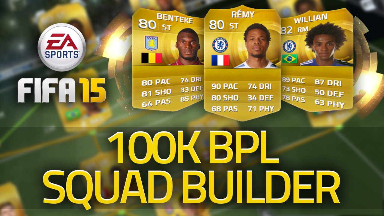 FIFA 15 ULTIMATE TEAM - 100K BPL SQUAD BUILDER! OVERPOWERED PLAYERS! FUT 15!