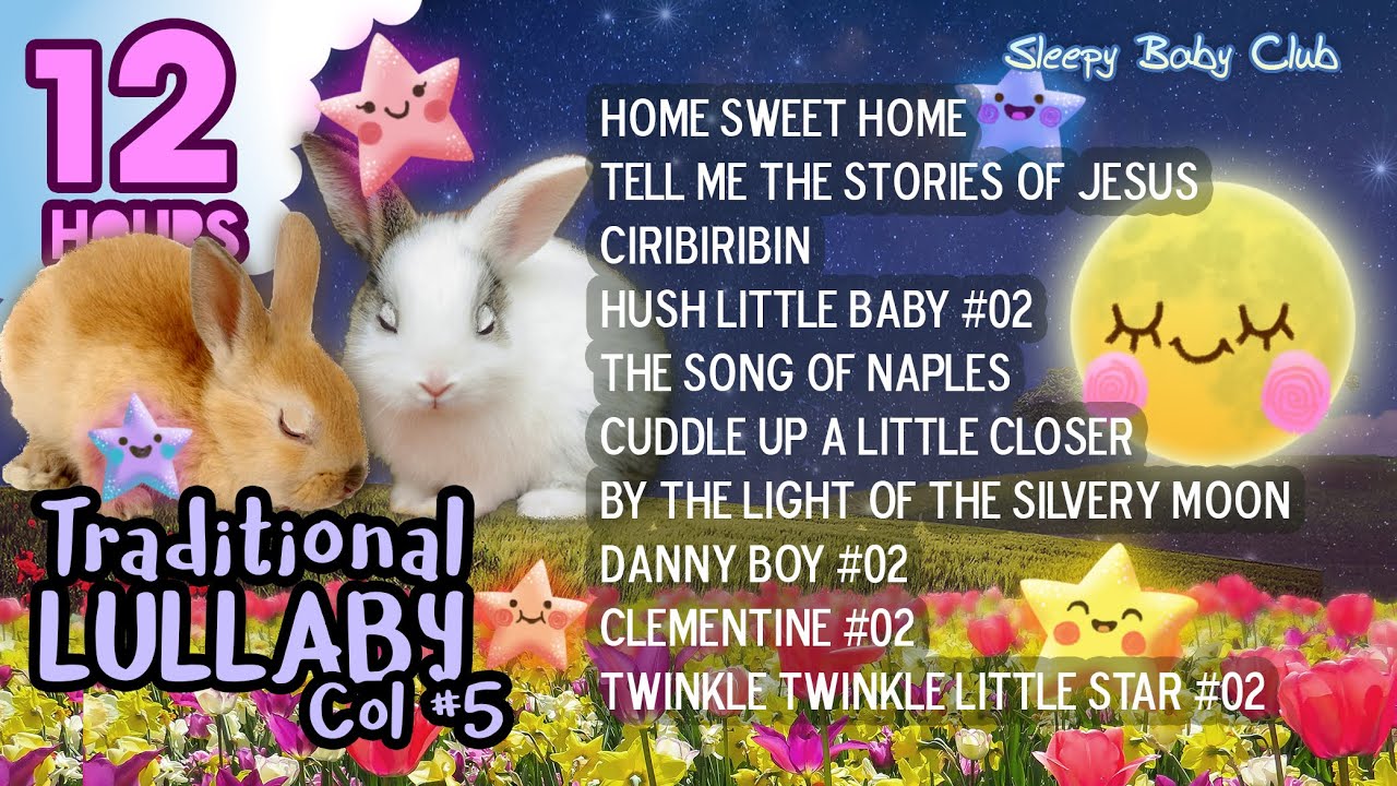 🟡[10 Songs] Traditional Lullabies Coll #5 ❤ Best Music for Babies, Soft Sound Gentle Music to Sleep
