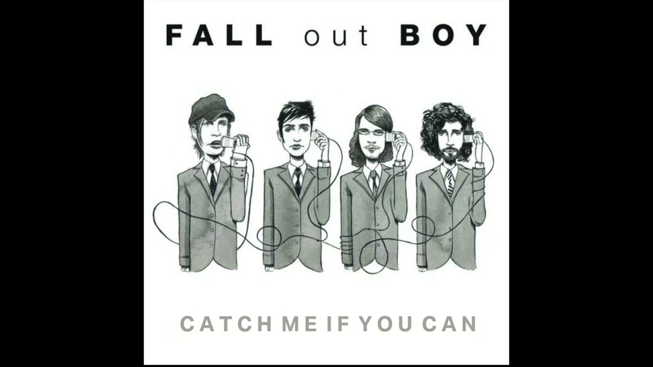Fall Out Boy - Catch Me if You Can [NO AD LIB]